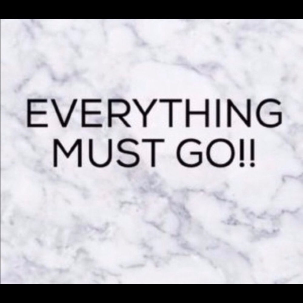 Everything must go